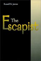 The Escapist 0595133568 Book Cover