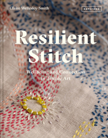 Resilient Stitch: Wellbeing and Connection in Textile Art 1849946078 Book Cover