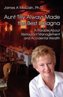 Aunt Tilly Always Made the Best Lasagna 1908293225 Book Cover