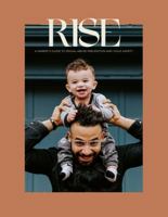 Rise: A Parent's Guide on Sexual Abuse Prevention and Child Safety 1736754602 Book Cover