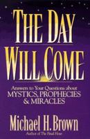 The Day Will Come 0892839449 Book Cover