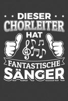 Dieser Chorleiter hat fantastische S�nger: Jahres-Kalender f�r das Jahr 2020 im DinA-5 Format f�r Musikerinnen und Musiker Musik Terminplaner 1703774310 Book Cover