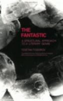 Fantastic: A Structural Approach to a Literary Genre 0801491460 Book Cover