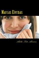 Marcas Eternas: Relato 1537257536 Book Cover