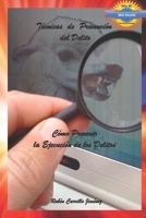 T�cnicas de Prevenci�n del Delito: C�mo Prevenir La Ejecuci�n de Los Delitos B08HT564G2 Book Cover