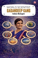 World Scientist: Gagandeep Kang 9363212084 Book Cover