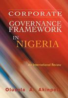 Corporate Governance Framework in Nigeria: An International Review 1462035140 Book Cover