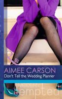 Don't Tell the Wedding Planner 0263911357 Book Cover
