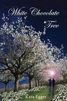 White Chocolate Tree 1626529604 Book Cover