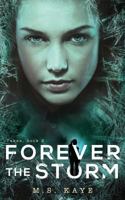 Forever the Storm 1945910437 Book Cover