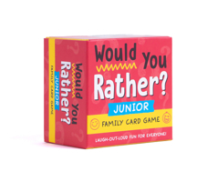 Would You Rather? Junior: Family Card Game: Laugh-Out-Loud Fun for Everyone! B0FDZYJNPD Book Cover