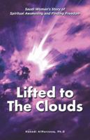 Lifted to The Clouds 1482865963 Book Cover