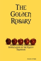 The Golden Rosary 0557435641 Book Cover
