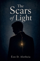 The Scars of Light B0HGNW84HP Book Cover