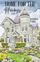 Home for the Holidays 1962715051 Book Cover