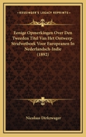 Eenige Opmerkingen Over Den Tweeden Titel Van Het Ontwerp-Strafwetboek Voor Europeanen In Nederlandsch-Indie (1892) 1167456718 Book Cover