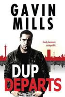 Dup Departs: Dup Departs 1530801346 Book Cover