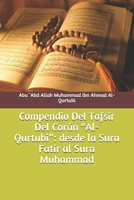 Compendio Del Tafsir Del Corán “Al-Qurtubi”: desde la Sura Fatir al Sura Muhammad B095GFKPRH Book Cover