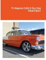 TI-Nspire CAS II For the PSAT/SAT 1257772325 Book Cover