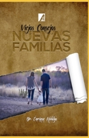 Viejos Consejos- Nuevas Familias: 54 Lecciones para la crianza de los hijos e hijas en el siglo XXI (Un Minuto para Cambiar Tu Vida nº 1) 999612066X Book Cover