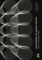 Discovering the Design Process: Into the Beautiful Mess 1032499249 Book Cover