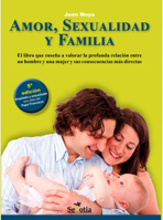 Amor, sexualidad y familia (Spanish Edition) 8416921741 Book Cover