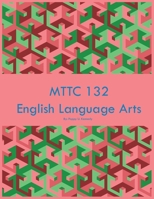 MTTC 132 English Language Arts B0CKY7ZXS4 Book Cover