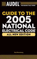 Audel Guide to the 2005 National Electrical Code (Audel Technical Trades Series) 0764578022 Book Cover