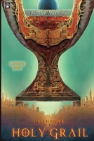 The Enigma of the Holy Grail: Illustrated Edition: 90 Illustrations Inside B0BQY217Y9 Book Cover