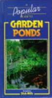 A Popular Guide to Garden Ponds 086101636X Book Cover