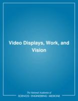 Video Displays, Work, and Vision 0309033888 Book Cover