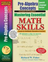 Pre-Algebra Concepts, Mastering Essential Math Skills Spanish Language Version: 20 minutes a day to success (Spanish Edition) 1733501827 Book Cover