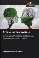 Arte e lavoro sociale (Italian Edition) 6209883702 Book Cover