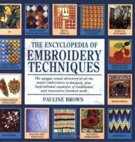 The Encyclopedia of Embroidery Techniques 0747209804 Book Cover