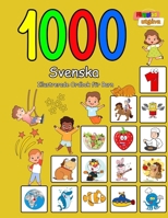 1000 Svenska Illustrerade Ordbok för Barn: Färgglad utgåva (Swedish Edition) B0CN4RKSTR Book Cover