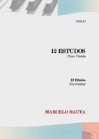 12 Estudos para Violão: (12 Guitar Etudes) (Portuguese Edition) 1730824056 Book Cover