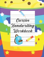 Cursive Handwriting Workbook: Practice Makes Perfect: For Learners of All Ages B08PXHFWPQ Book Cover