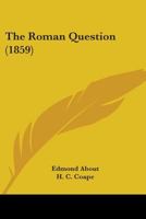 The Roman Question 1517639379 Book Cover