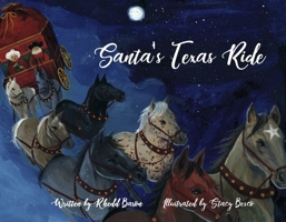 Santa's Texas Ride 1667873539 Book Cover