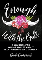 Enough With the Bull 1034619489 Book Cover