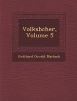 Volksb Cher, Volume 5 1286871077 Book Cover