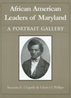 African American Leaders Of Maryland: A Portrait Gallery (Maryland Historical Society) 0938420690 Book Cover