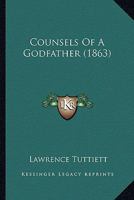 Counsels Of A Godfather 1247928160 Book Cover