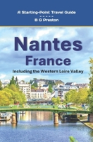 Nantes, France: Including the Western Loire Valley (Starting-Point Travel Guides) B0CRP9XTT6 Book Cover