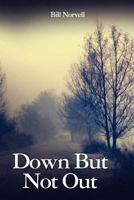 Down But Not Out 1461076684 Book Cover