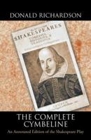 The Complete Cymbeline: An Annotated Edition of the Shakespeare Play 1524621056 Book Cover