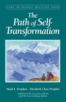 The Path of Self Transformation (Climb the Highest Mountain Series) 0922729549 Book Cover