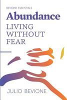 Abundancia: Vivir sin miedo 1985171066 Book Cover