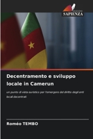 Decentramento e sviluppo locale in Camerun (Italian Edition) 6207888138 Book Cover