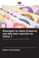 Pourquoi la main-d'oeuvre est-elle bon marché en Chine ? (French Edition) 6207770021 Book Cover